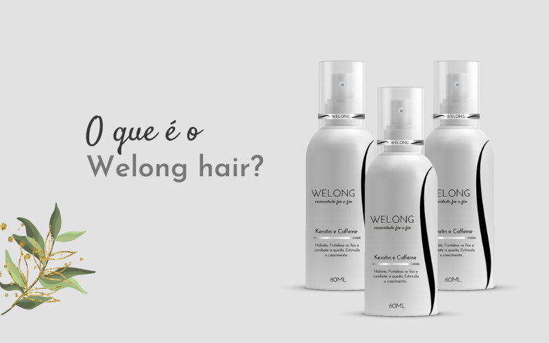 O que é o Welong hair?